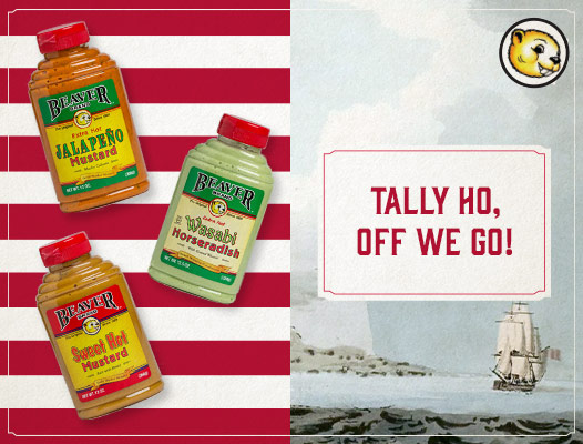 3 Beaver Brand products, a ship, and tagline "Tally ho, off we go!"